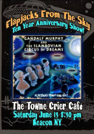 The Slambovian Circus of Dreams  Flapjacks From The Sky  10 year Anniversary Show