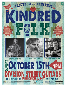TRIBES HILL PRESENTS KINDRED FOLK at Division Street Guitars with Scoot Horton Bill Scorzari and Jeremy BarIllan